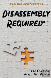 Disassembly Required