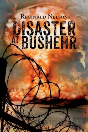 Disaster At Bushehr