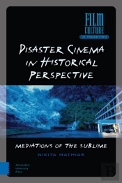 Disaster Cinema In Historical Perspective