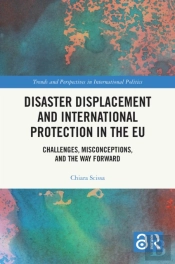 Disaster Displacement And International Protection In The Eu
