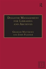 Disaster Management For Libraries And Archives