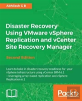 Disaster Recovery Using Vmware Vsphere Replication And Vcenter Site Recovery Manager