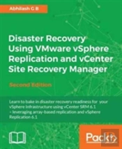 Disaster Recovery Using Vmware Vsphere Replication And Vcenter Site Recovery Manager