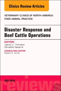 Bertrand.pt - Disaster Response And Beef Cattle Operations, An Issue Of Veterinary Clinics Of North America: Food Animal Practice