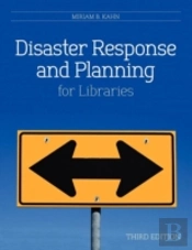Disaster Response And Planning For Libraries