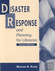 Disaster Response And Planning For Libraries
