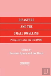 Disasters And The Small Dwelling