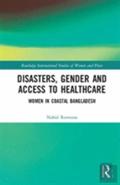 Disasters, Gender And Access To Healthcare