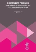 Discapacidad Y Derecho. Retos Normativos Del Nuevo Discurso De La Discapacidad Intelectual