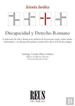 Bertrand.pt - Discapacidad Y Derecho Romano