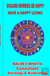 Discard Worries Be Happy