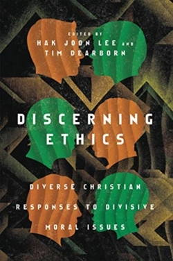Bertrand.pt - Discerning Ethics Â€“ Diverse Christian Responses To Divisive Moral Issues