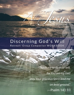 Bertrand.pt - Discerning God'S Will - Retreat/Group Companion Workbook