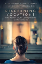 Discerning Vocations To The Apostolic Life, The Contemplative Life, And The Eremitic Life