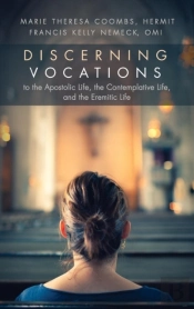 Discerning Vocations To The Apostolic Life, The Contemplative Life, And The Eremitic Life
