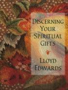 Discerning Your Spiritual Gifts