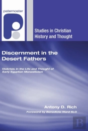 Discernment In The Desert Fathers