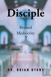 Disciple Beyond Mediocrity