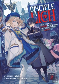 Bertrand.pt - Disciple Of The Lich: Or How I Was Cursed By The Gods And Dropped Into The Abyss! (Light Novel) Vol. 2