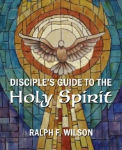 Disciple'S Guide To The Holy Spirit