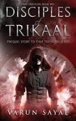 Disciples Of Trikaal