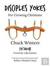 Disciples Yokes: For Growing Christians