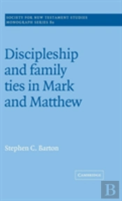 Discipleship And Family Ties In Mark And Matthew