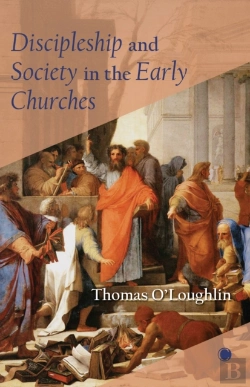 Bertrand.pt - Discipleship And Society In The Early Churches