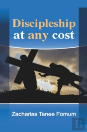 Discipleship At Any Cost