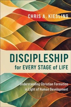 Bertrand.pt - Discipleship For Every Stage Of Life Â€“ Understanding Christian Formation In Light Of Human Development