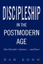 Discipleship In The Postmodern Age
