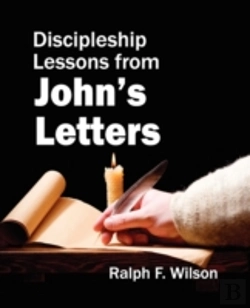Bertrand.pt - Discipleship Lessons From John'S Letters