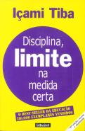 Disciplina, Limite na Medida Certa