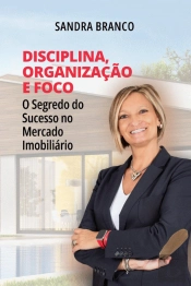 Disciplina, Organização e Foco