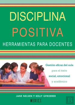 Bertrand.pt - Disciplina Positiva. Herramientas Para Docentes