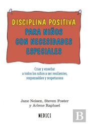 Disciplina Positiva Para Niños Con Necesidades Especiales