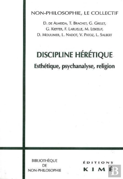 Bertrand.pt - Discipline Hérétique : Esthétique, Psychanalyse, Religion