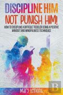Discipline Him Not Punish Him