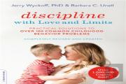 Discipline With Love And Limits (Revised)