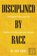 Disciplined By Race
