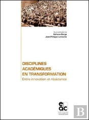 Disciplines Academiques En Transformation - Entre Innovation Et Resistance
