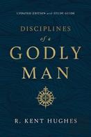 Disciplines Of A Godly Man