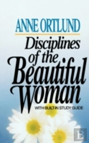 Disciplines Of The Beautiful Woman