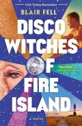 Disco Witches Of Fire Island