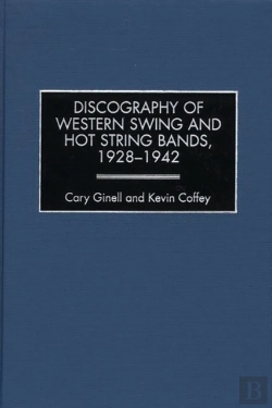 Bertrand.pt - Discography Of Western Swing And Hot String Bands, 1928-1942