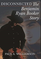 Disconnected: The Benjamin Ryan Booker S