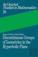Discontinuous Groups Of Isometries In The Hyperbolic Plane