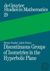 Discontinuous Groups Of Isometries In The Hyperbolic Plane