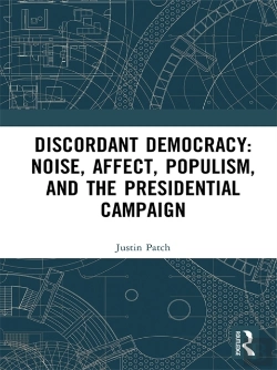 Bertrand.pt - Discordant Democracy: Noise, Affect, Populism, And The Presidential Campaign