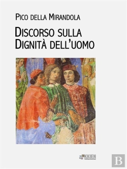 Bertrand.pt - Discorso Sulla Dignità Dell'Uomo